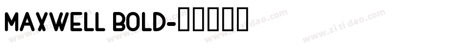 MAXWELL BOLD字体转换